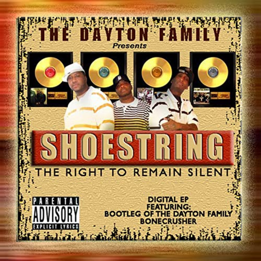 Shoestring of the Dayton Family "the right to remain silent"